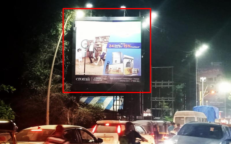 HOARDING : 20 X 20  KALYAN SUBHASH CHOWK LEFT SIDE TRAFFIC FROM ULHASNAGAR TO KALYAN